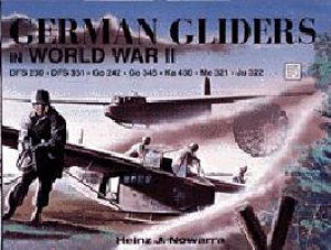 German Gliders in WWII by NOWARRA HEINZ J.