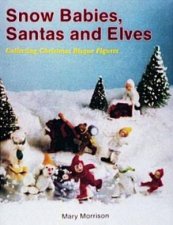 Snow Babies Santas and Elves Collecting Christmas  Bisque Figures