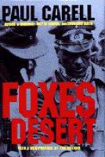 Foxes of the Desert The Story of the Afrikakorps