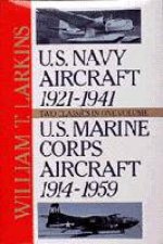 Us Navyus Marine Corps Aircraft Two Classics in One Volume