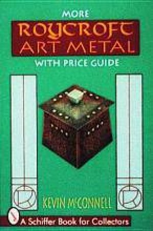 More Roycroft Art Metal by KEVIN MCCONNELL