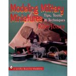 Modeling Military Miniatures  Tips Tools and Techniques