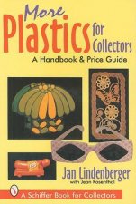 More Plastics For Collectors A Handbook and Price Guide