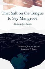 That Salt On The Tongue To Say Mangrove