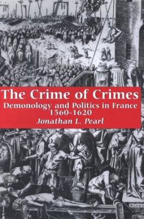 Crime of Crimes H/C by Jonathan L. Pearl