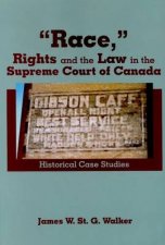 Race Rights and the Law in the Supreme Court of Canada