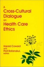 A CrossCultural Dialogue on Health Care Ethics