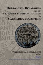 Religious Rivalries and the Struggle for Success in Caesarea Maritima