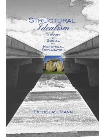 Structural Idealism H/C by Douglas Mann