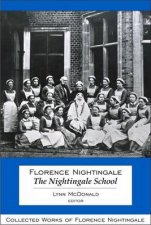 Florence Nightingale The Nightingale School HC