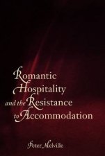 Romantic Hospitality and the Resistance to Accommodation HC
