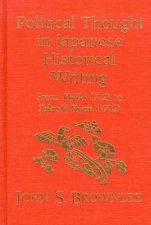 Political Thought in Japanese Historical Writing HC