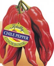 Totally Cookbooks Chile Peppers