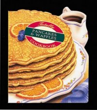 More Totally Cookbooks Pancakes  Waffle