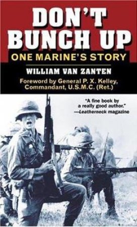 Don't Bunch Up by William Van Zanten & P. X. Kelley