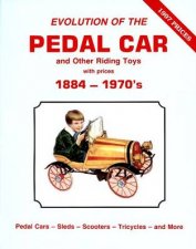 Evolution of the Pedal Car Vol 1