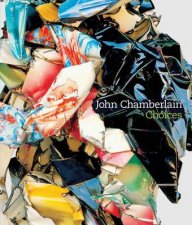 John Chamberlain Choices