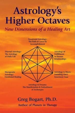 Astrology's Higher Octaves by Greg Bogart