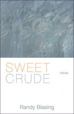 Sweet Crude Poems