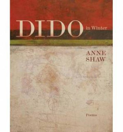 Dido: In Winter by Anne Shaw