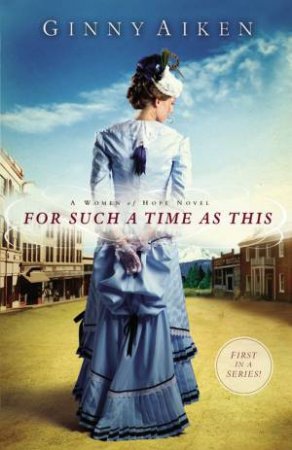 For Such a Time as This by Ginny Aiken