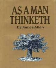 As A Man Thinketh