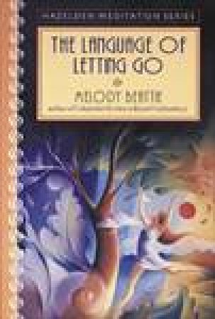 Language Of Letting Go by Melody Beattie