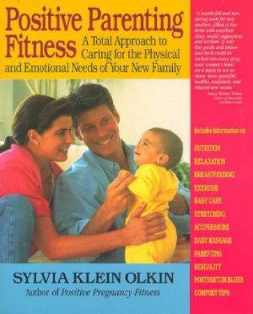 Positive Parenting Fitness by Sylvia Klein Olkin