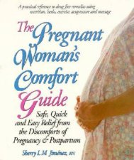 The Pregnant Womans Comfort Guide