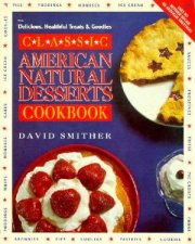 Classic American Natural Desserts Cookbook