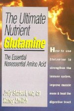 The Ultimate Nutrient Glutamine