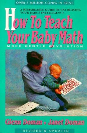 How To Teach Your Baby Math by Glenn Doman