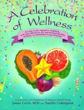 A Celebration Of Wellness