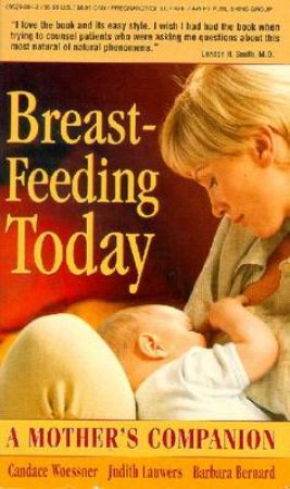 Breastfeeding Today by Candace Woessner