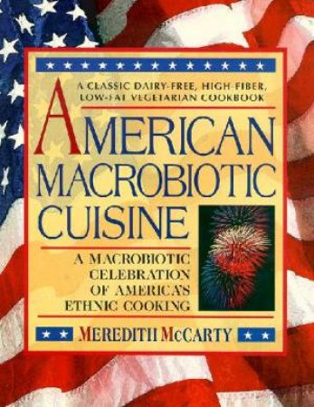 American Macrobiotic Cuisine by Meredith McCarty