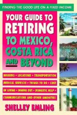 Your Guide To Retiring To Mexico Costa Rica Beyond
