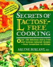 The Secrets Of Lactose Free Cooking