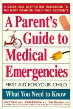 A Parents Guide To Medical Emergencies