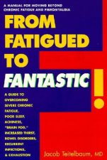 From Fatigued To Fantastic