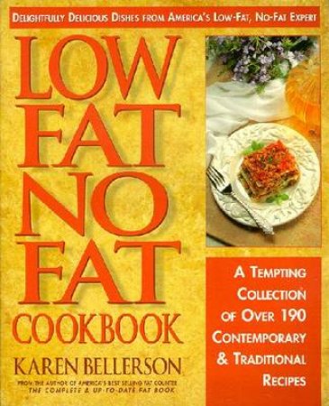 Low Fat No Fat Cook Book by Karen Bellerson