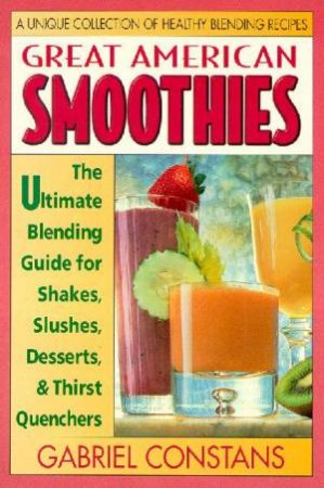 Great American Smoothies by Gabriel Constans