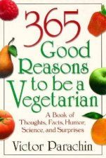 365 Good Reasons To Be A Vegetarian