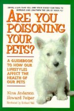 Are You Poisoning Your Pets