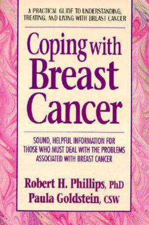 Coping With Breast Cancer by Robert Phillips
