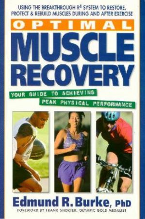 Optimal Muscle Recovery by Edmund R Burke