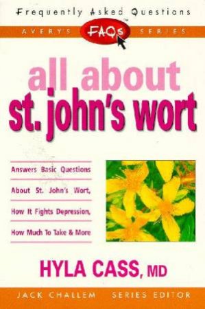 FAQ's: All About St John's Wort by Hyla Cass