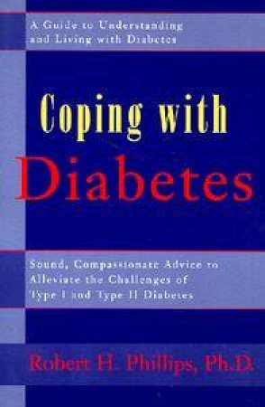 Coping With Diabetes by Robert Phillips