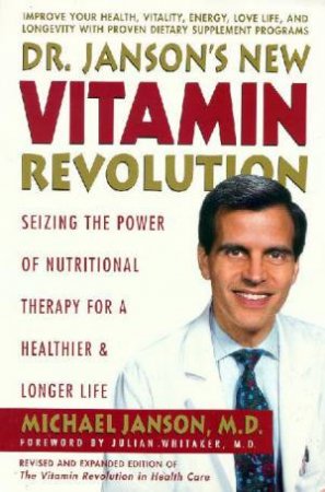 Dr Janson's New Vitamin Revolution by Michael Janson