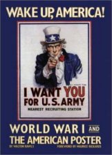 Wake Up America World War I And The American Poster