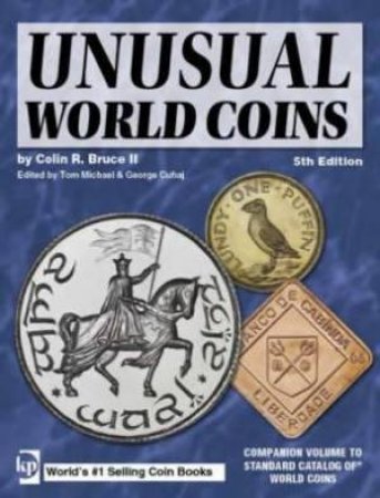 Unusual World Coins by COLIN R. BRUCE